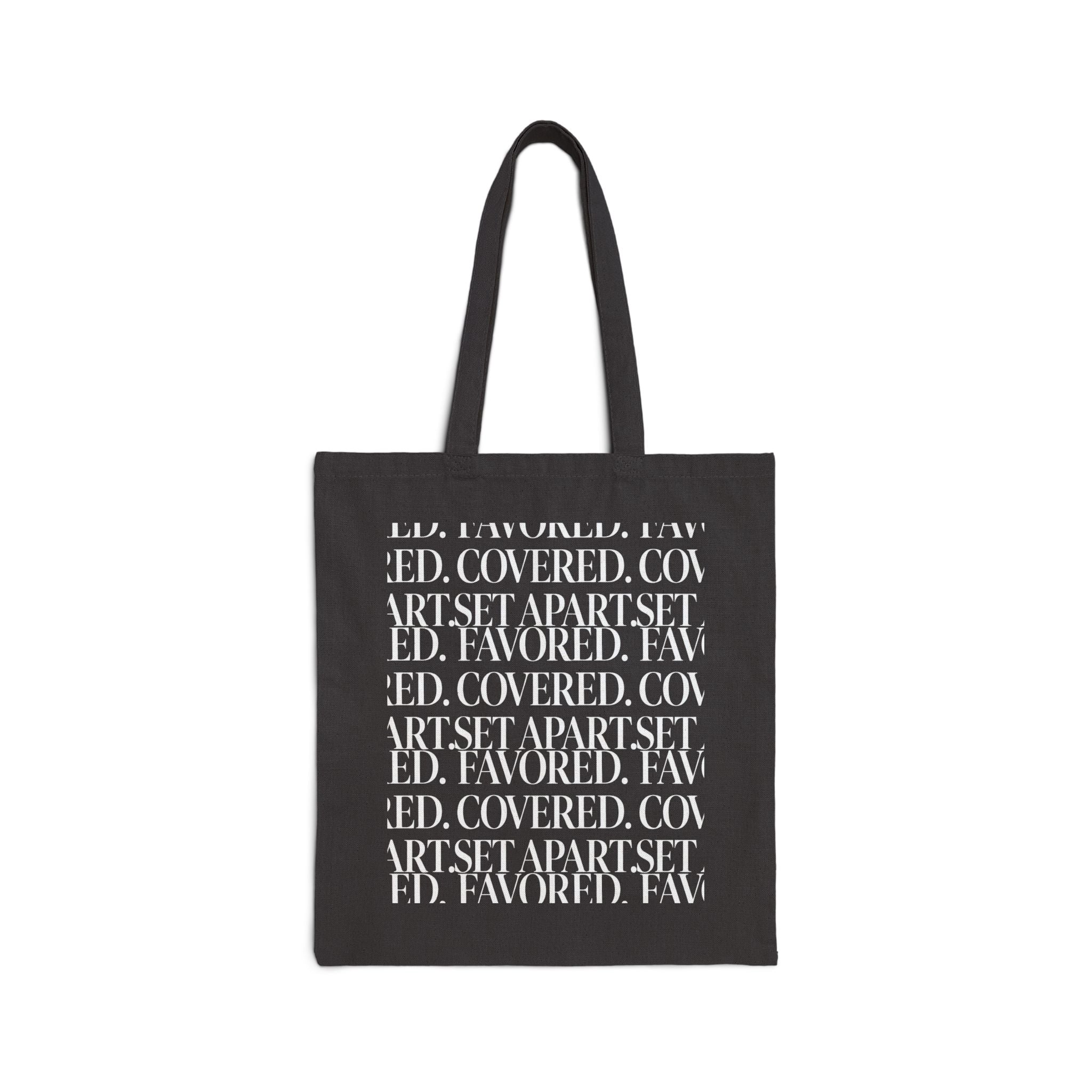 Canvas Tote Bag — Repeated Text Minimalist Art "COVERED. FAVORED. SET APART."