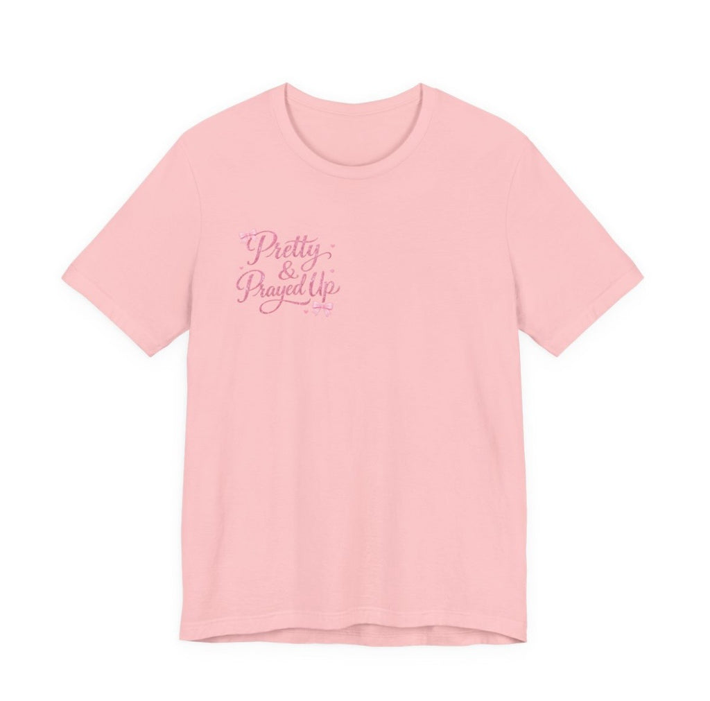 Pretty & Prayed Up Tee