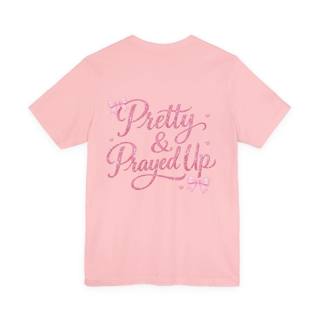 Pretty & Prayed Up Tee