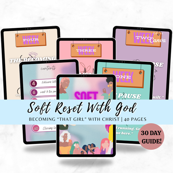 30 Day Soft Reset With God